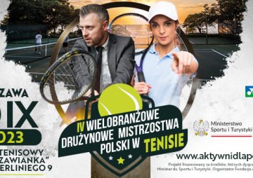 IV Wielobranżowe Drużynowe Mistrzostwa Polski w Tenisie